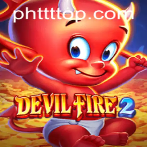 Exploring the Thrilling World of DevilFire2
