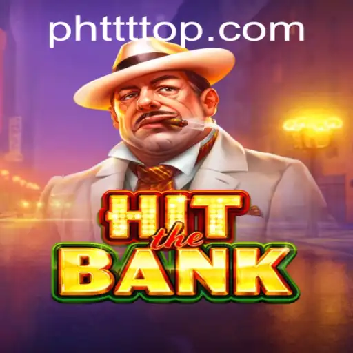 Exploring the Thrilling World of HitTheBank