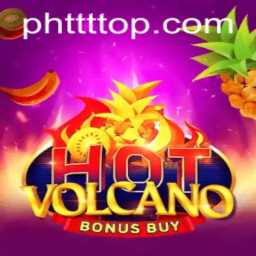 Exploring the Thrills of HotVolcanoBonusBuy: A High-Stakes Adventure