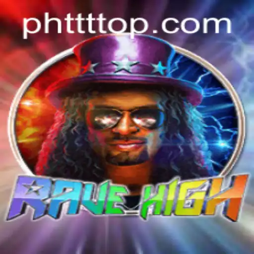 Discover the Thrilling World of RaveHigh: A Dive into PHTTT.COM's Latest Gaming Phenomenon