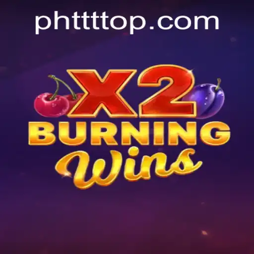 Exploring BurningWinsX2: A Thrilling Experience with PHTTT.COM