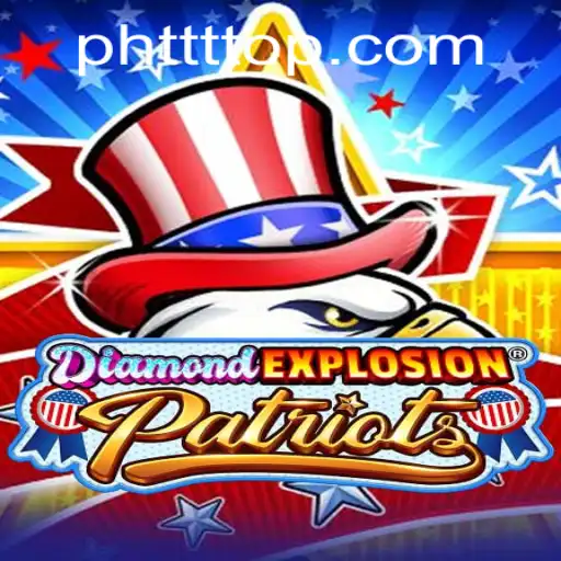Discover the Excitement of DiamondExplosionPatriots: A Unique Gaming Experience