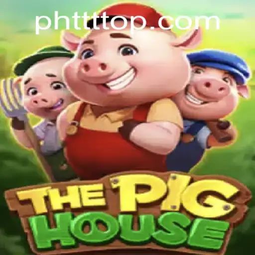 Exploring ThePigHouse: An Enthralling Gaming Experience with PHTTT.COM